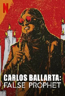 Carlos Ballarta: falso profeta