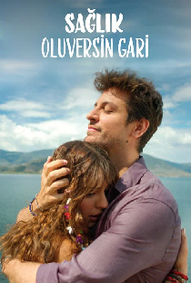 Sağlık Oluversin Gari
