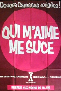 Qui m'aime me suce