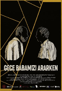 Gece Babamızı Ararken