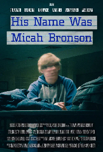 His Name Was Micah Bronson