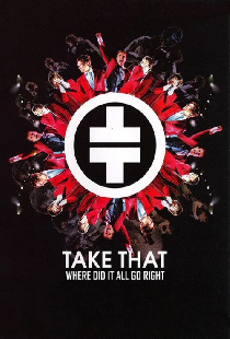 Take That: Where Did It All Go Right ?