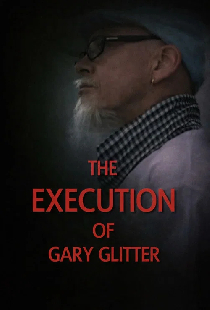 The Execution of Gary Glitter