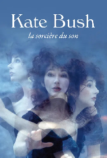Kate Bush, la sorcière du son