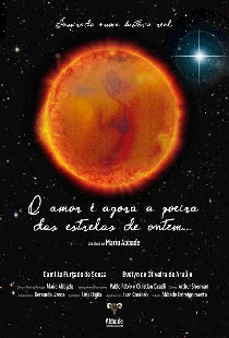 O amor é agora a poeira das estrelas de ontem...