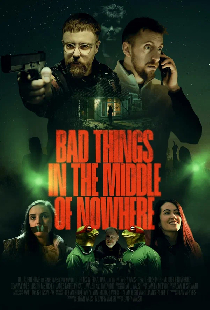 Постер «Bad Things in the Middle of Nowhere»