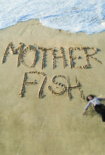 Mother Fish