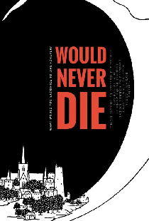 Would Never Die