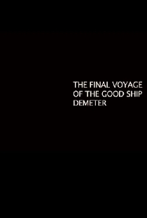 The Final Voyage of the Good Ship Demeter