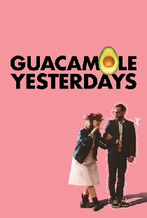 Guacamole Yesterdays