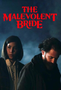 The Malevolent Bride