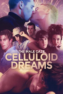 The Male Gaze: Celluloid Dreams