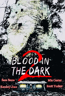 Blood in the Dark 2