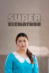 Super xizmatkor