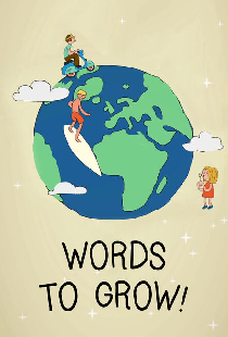 Words to grow