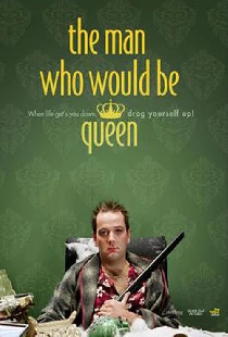 The Man Who Would Be Queen