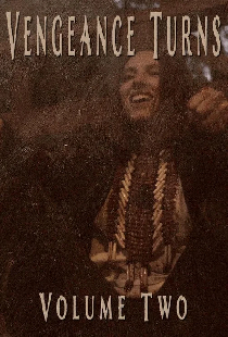 Vengeance Turns: Volume Two
