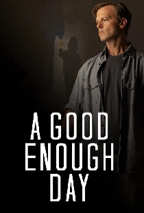 A Good Enough Day
