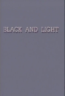 Black and Light