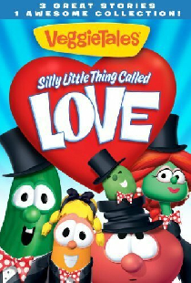 VeggieTales: Silly Little Thing Called Love
