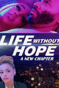 Life Without Hope: A New Chapter