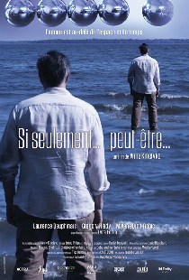 Si seulement...peut-être…