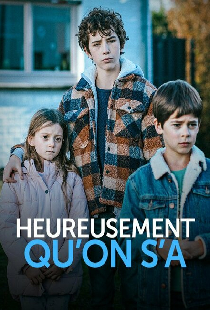 Heureusement qu'on s'a