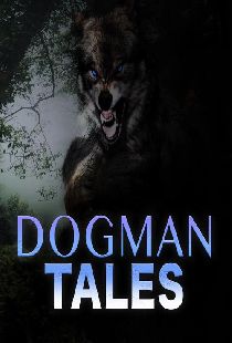 Dogman Tales