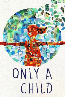 Only a Child
