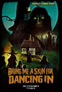 Bring Me A Skin For Dancing In