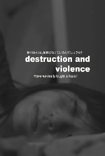 Destruction and Violence