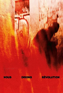 Nous disons révolution