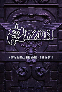 Saxon: Heavy Metal Thunder The Movie