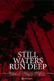 Still Waters Run Deep