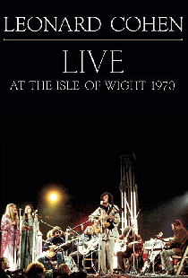 Леонард Коэн вживую на Isle of Wight