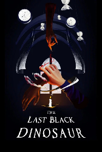 The Last Black Dinosaur