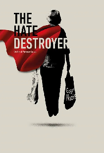 The Hate Destroyer