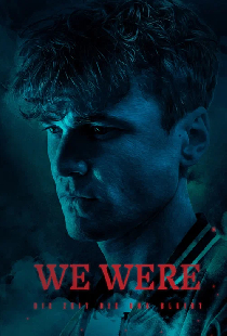WE WERE – Die Zeit die uns bleibt