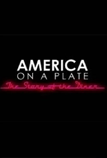 America on a Plate: The Story of the Diner