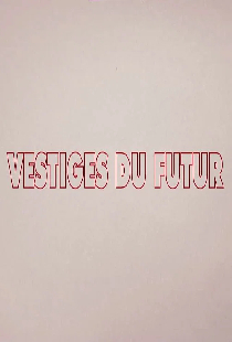 Vestiges du futur