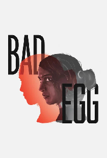 Bad Egg