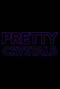 Pretty Crystals