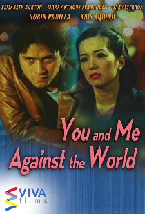 You and Me Against the World