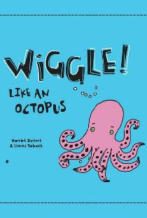 Wiggle Like an Octopus