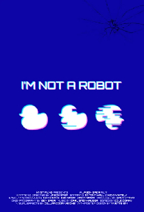 I'm Not A Robot