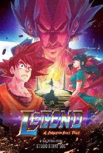 Legend: A Dragon Ball Tale