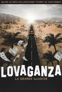 Lovaganza: La Grande Illusion