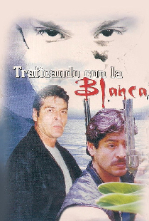 Traficando con la blanca