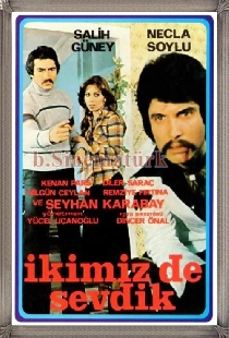 İkimiz De Sevdik