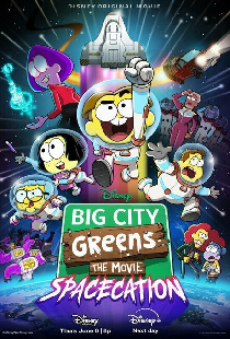 Big City Greens the Movie: Spacecation